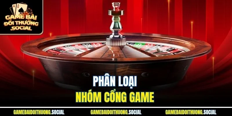 Phân loại nhóm cổng game