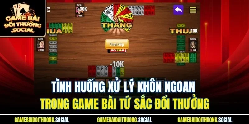 Tình huống xử lý khôn ngoan trong game bài tứ sắc đổi thưởng